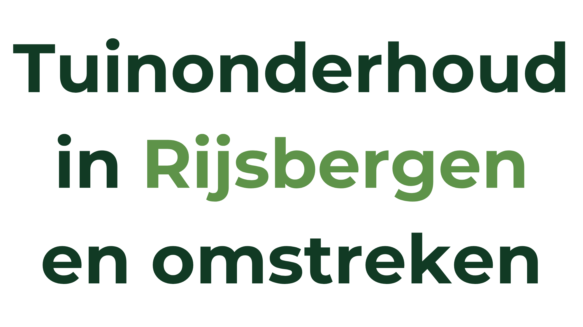 tuinonderhoud in rijsbergen en omstreken